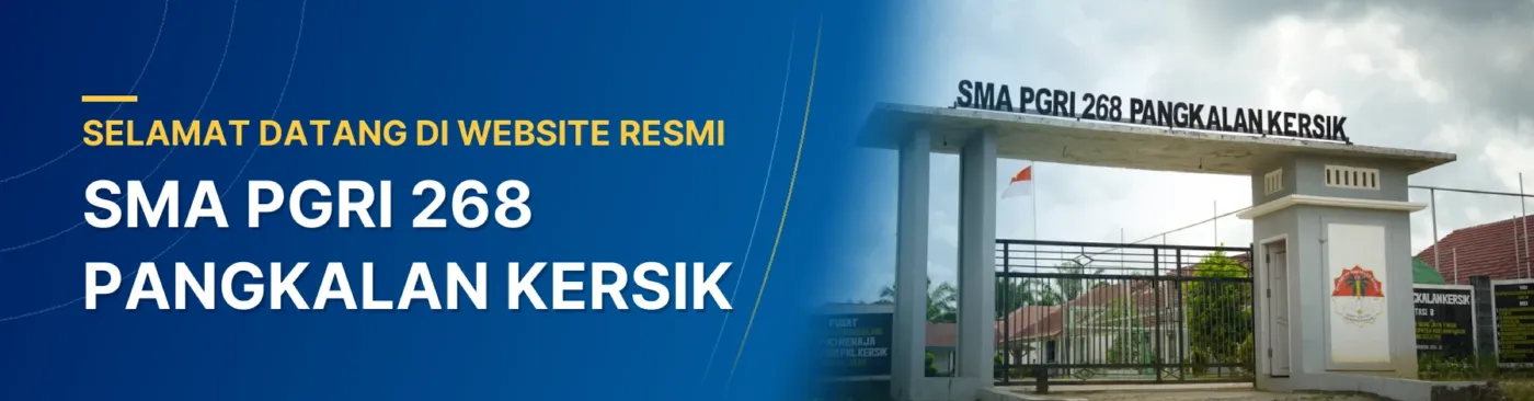 Selamat Datang di Website Resmi SMA PGRI 268 Pangkalan Kersik