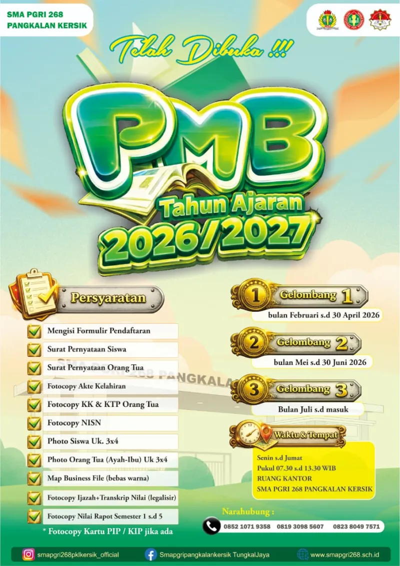PENERIMAAN MURID BARU (PMB) SMA PGRI 268 PANGKALAN KERSIK TAHUN AJARAN 2026/2027 RESMI DIBUKA!
