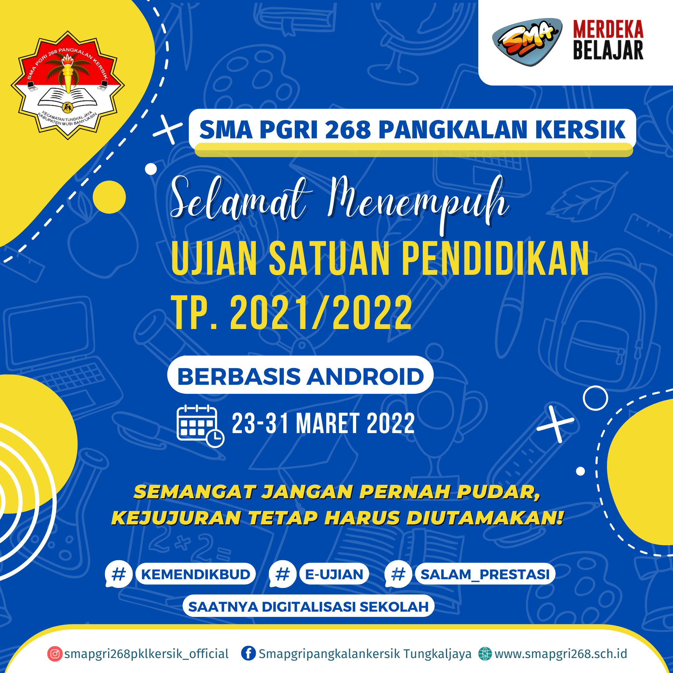 Selamat Menempuh Ujian Satuan Pendidikan Kelas XII TP. 2021/2022